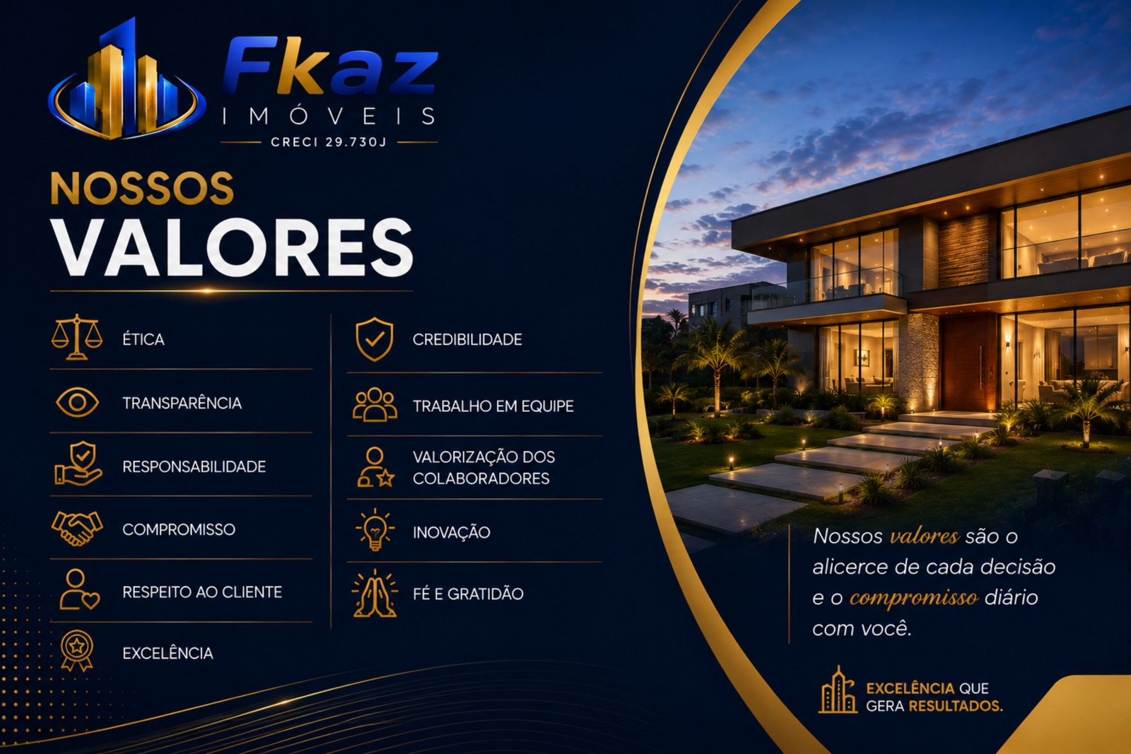 Nossos Valores - FKaz Imóveis